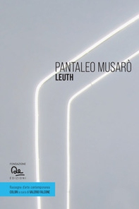 Pantaleo Musarò. Leuth. Ediz. italiana e inglese - Librerie.coop Pantaleo Musarò. Leuth. Ediz. italiana e inglese - Librerie.coop