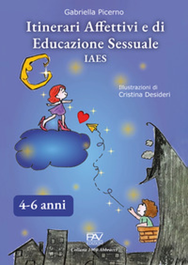 Itinerari affettivi e di educazione sessuale IAES 4-6 anni - Librerie.coop