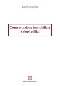 Contrattazione immobiliare e abusi edilizi - Librerie.coop Contrattazione immobiliare e abusi edilizi - Librerie.coop