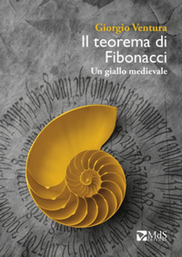 Il teorema di Fibonacci. Un giallo medievale - Librerie.coop Il teorema di Fibonacci. Un giallo medievale - Librerie.coop