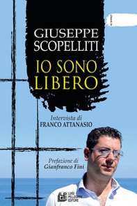 Giuseppe Scopelliti. Io sono libero - Librerie.coop Giuseppe Scopelliti. Io sono libero - Librerie.coop