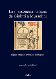 La massoneria italiana da Giolitti a Mussolini - Librerie.coop La massoneria italiana da Giolitti a Mussolini - Librerie.coop