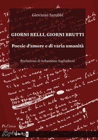 Giorni belli, giorni brutti. Poesie d'amore e di varia umanità - Librerie.coop Giorni belli, giorni brutti. Poesie d'amore e di varia umanità - Librerie.coop