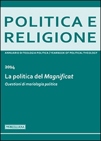Politica e religione. 2014: La politica del Magnificat - Librerie.coop