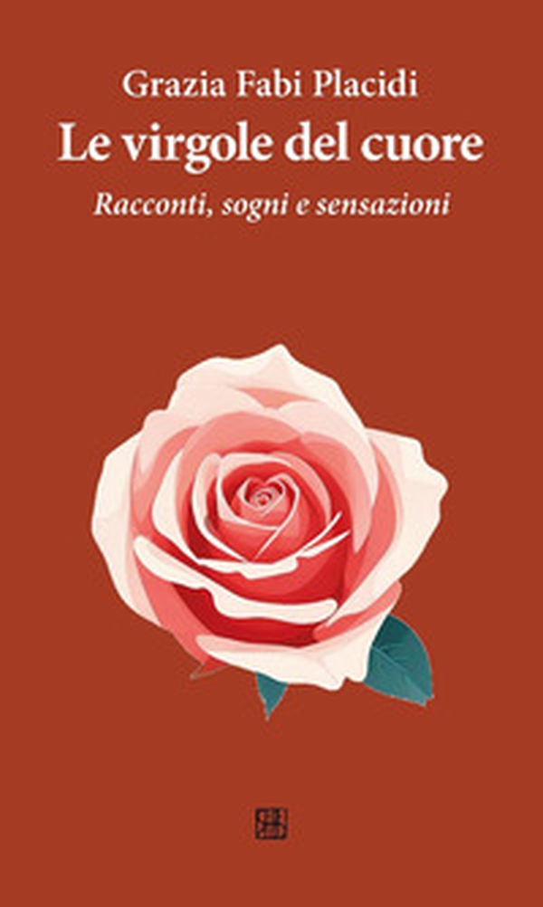 Le virgole del cuore. Racconti, sogni e sensazioni - Librerie.coop Le virgole del cuore. Racconti, sogni e sensazioni - Librerie.coop