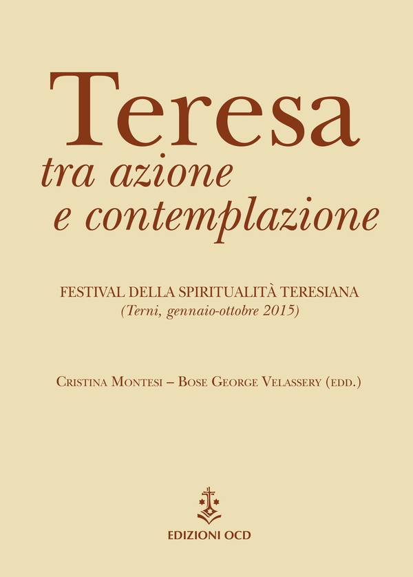 Teresa tra azione e contemplazione - Librerie.coop Teresa tra azione e contemplazione - Librerie.coop
