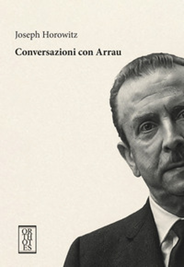 Conversazioni con Arrau - Librerie.coop