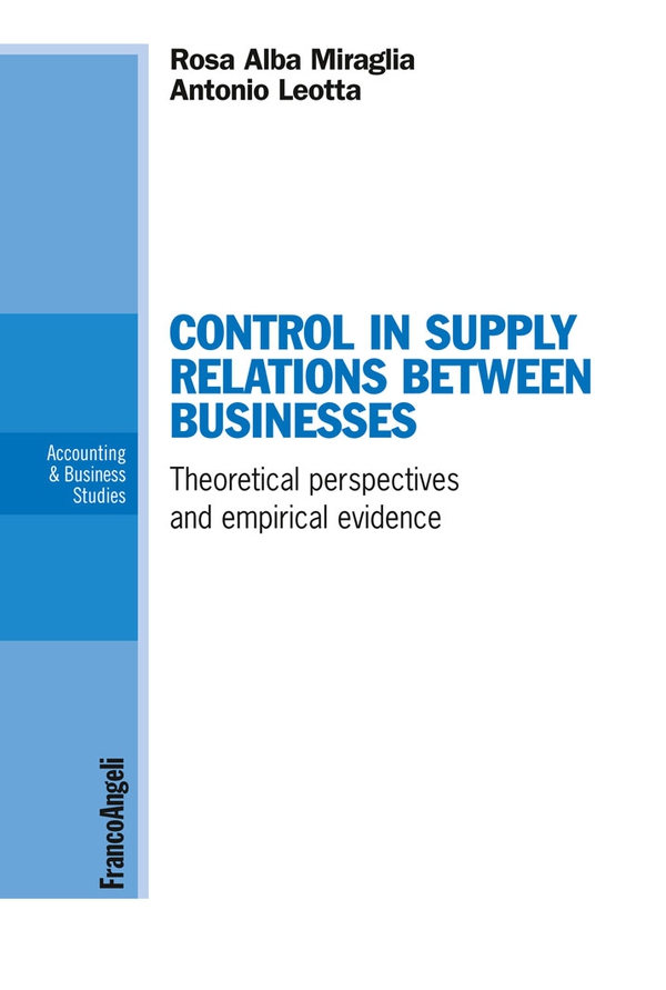 Control in supply relations between businesses. Theoretical perspectives and empirical evidence - Librerie.coop Control in supply relations between businesses. Theoretical perspectives and empirical evidence - Librerie.coop