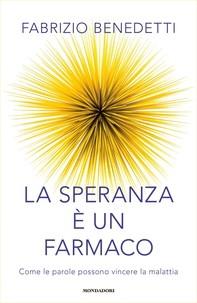 La speranza è un farmaco - Librerie.coop