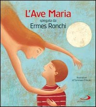 L'Ave Maria spiegata da Ermes Ronchi - Librerie.coop