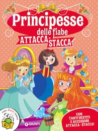 Principesse attacca-stacca. Con adesivi - Librerie.coop