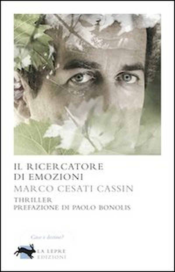 Il ricercatore di emozioni - Librerie.coop Il ricercatore di emozioni - Librerie.coop