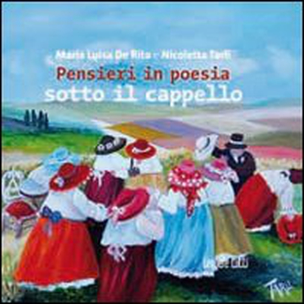 Pensieri in poesia sotto il cappello - Librerie.coop Pensieri in poesia sotto il cappello - Librerie.coop