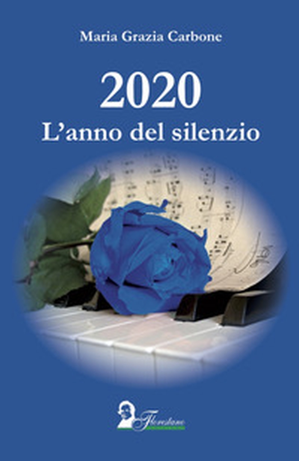 2020. L'anno del silenzio - Librerie.coop 2020. L'anno del silenzio - Librerie.coop