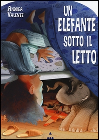 Un elefante sotto il letto - Librerie.coop