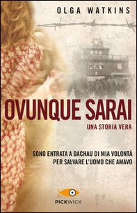 Ovunque sarai. Una storia vera - Librerie.coop Ovunque sarai. Una storia vera - Librerie.coop