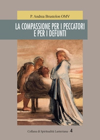 La compassione per i peccatori e per i defunti - Librerie.coop