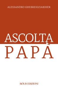 Ascolta papà - Librerie.coop