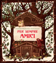 Per sempre amici - Librerie.coop