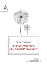 Il significato etico della paideia platonica - Librerie.coop
