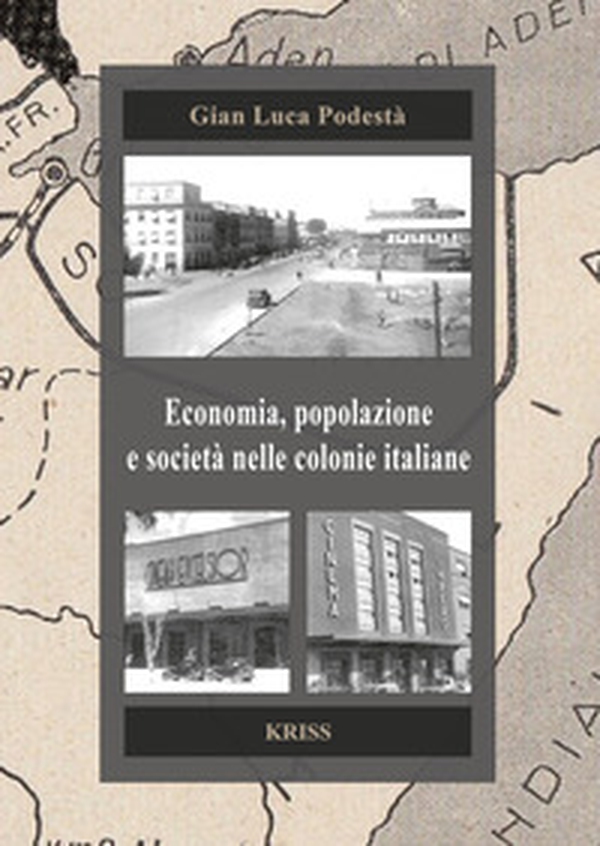 Economia, popolazione e società nelle colonie italiane - Librerie.coop Economia, popolazione e società nelle colonie italiane - Librerie.coop