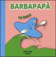 Barbapapà. La barca - Librerie.coop