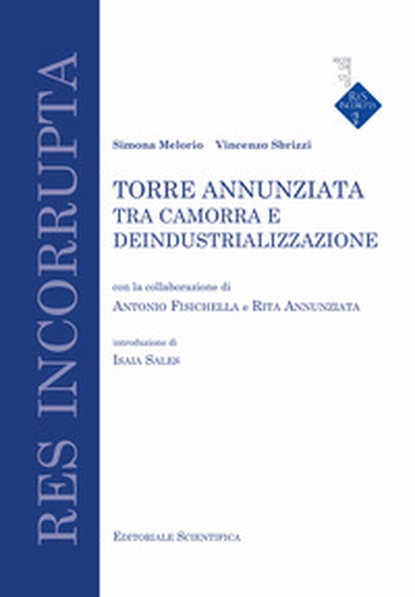 Torre Annunziata tra camorra e deindustrializzazione - Librerie.coop Torre Annunziata tra camorra e deindustrializzazione - Librerie.coop