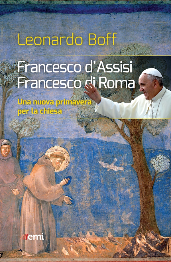 Francesco d'Assisi, Francesco di Roma - Librerie.coop Francesco d'Assisi, Francesco di Roma - Librerie.coop
