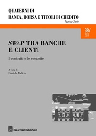 Swap tra banche e clienti. I contratti e le condotte - Librerie.coop