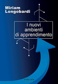 I nuovi ambienti di apprendimento - Librerie.coop I nuovi ambienti di apprendimento - Librerie.coop