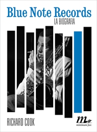Blue Note Records. La biografia - Librerie.coop Blue Note Records. La biografia - Librerie.coop