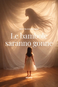 Le bambole saranno gonne - Librerie.coop