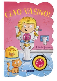 Ciao vasino! For girls - Librerie.coop