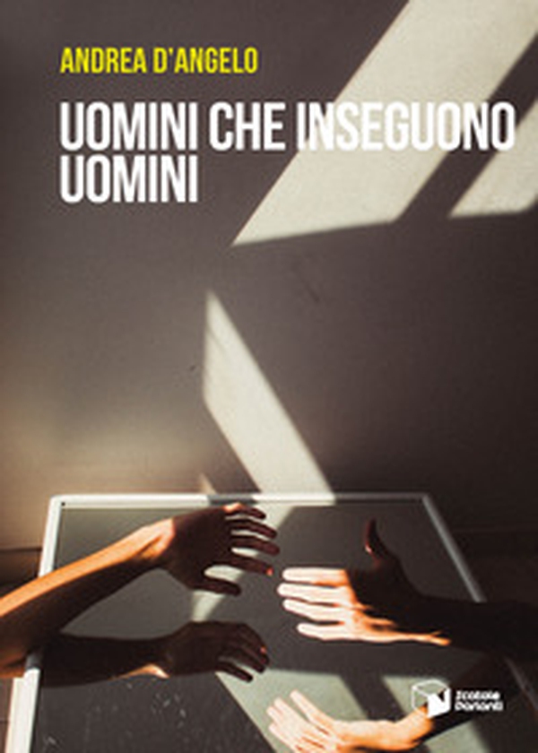 Uomini che inseguono uomini - Librerie.coop Uomini che inseguono uomini - Librerie.coop