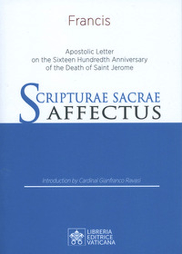 Scripturae Sacrae Affectus. Apostolic letter on the Sexteen Hundredth Anniversary of the Death of Saint Gerome - Librerie.coop Scripturae Sacrae Affectus. Apostolic letter on the Sexteen Hundredth Anniversary of the Death of Saint Gerome - Librerie.coop