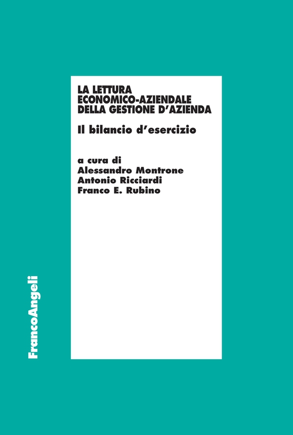 La lettura economico-aziendale della gestione d'azienda - Librerie.coop La lettura economico-aziendale della gestione d'azienda - Librerie.coop