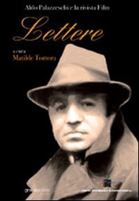 Lettere. Aldo Palazzeschi e la rivista «Film» - Librerie.coop