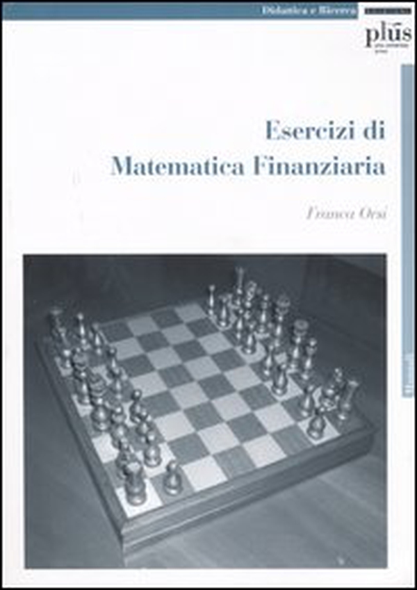 Esercizi di matematica finanziaria - Librerie.coop Esercizi di matematica finanziaria - Librerie.coop