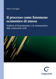 Il processo come fenomeno economico di massa - e-Book - Librerie.coop Il processo come fenomeno economico di massa - e-Book - Librerie.coop