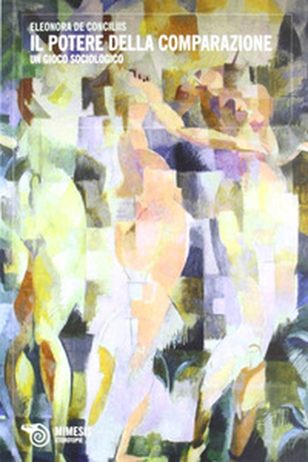 Il potere della comparazione. Un gioco sociologico - Librerie.coop