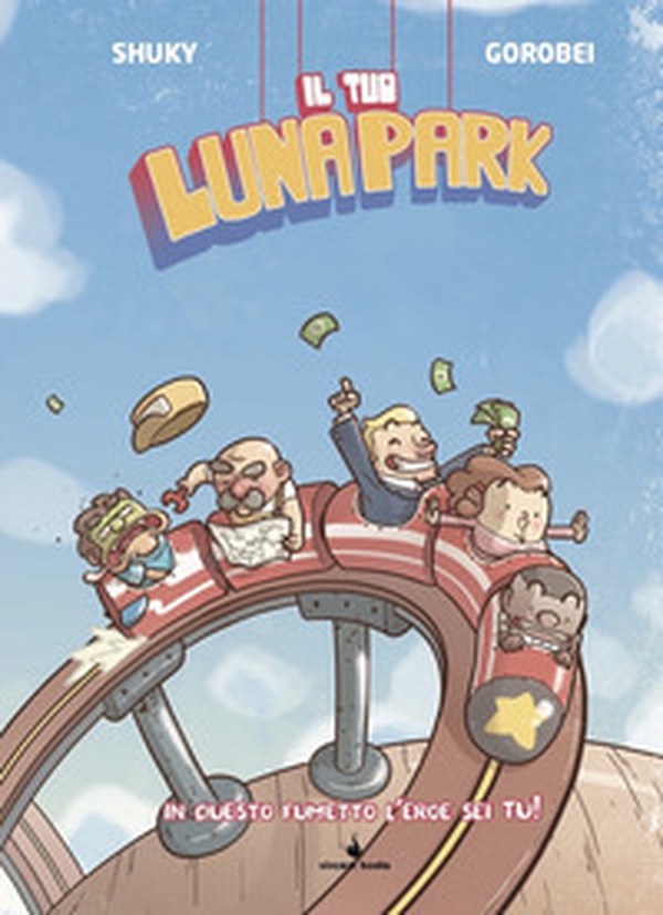 Il tuo lunapark. Fumettogame - Librerie.coop Il tuo lunapark. Fumettogame - Librerie.coop