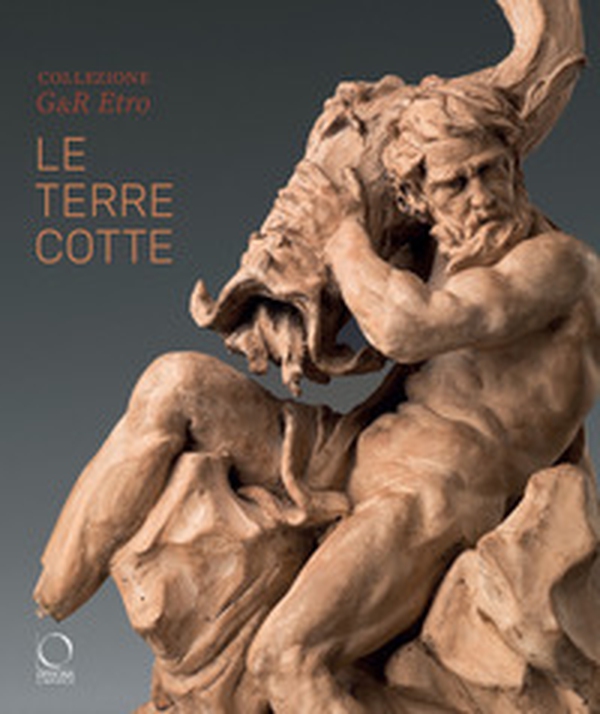Collezione G&R Etro. Le terrecotte - Librerie.coop Collezione G&R Etro. Le terrecotte - Librerie.coop