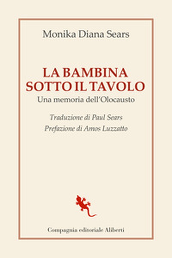 La bambina sotto il tavolo. Una memoria dell'olocausto - Librerie.coop La bambina sotto il tavolo. Una memoria dell'olocausto - Librerie.coop