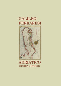 Adriatico. Storia e storie - Librerie.coop