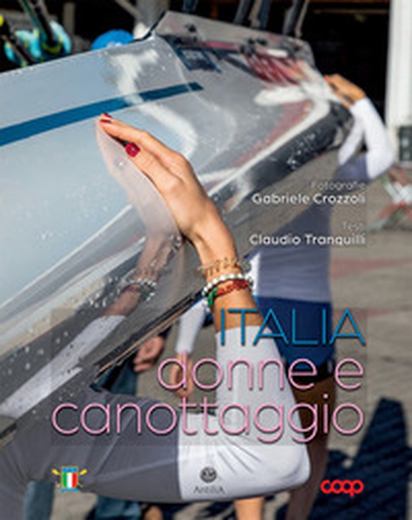 Italia, donne e canottaggio - Librerie.coop Italia, donne e canottaggio - Librerie.coop