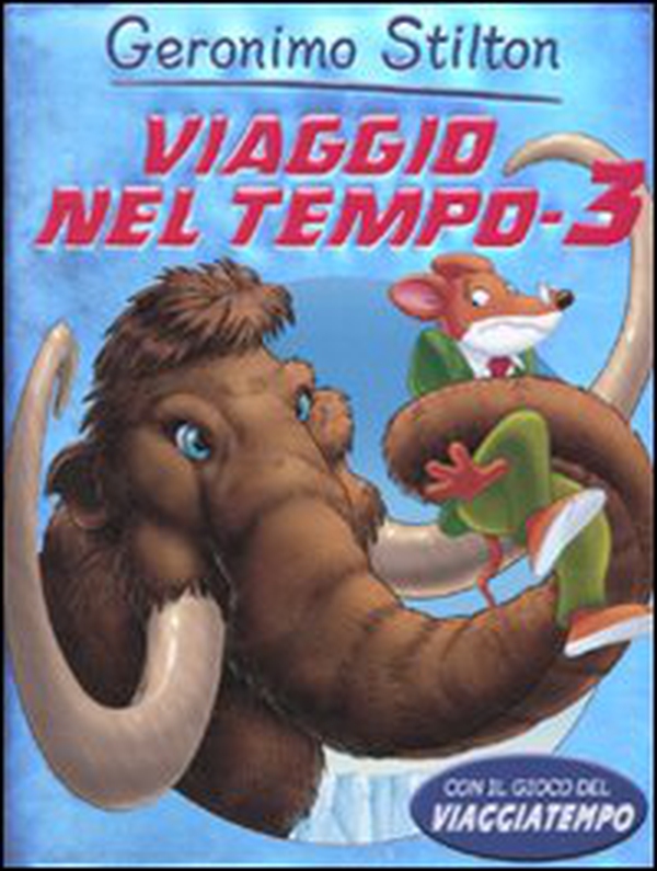 Viaggio nel tempo 3 - Librerie.coop Viaggio nel tempo 3 - Librerie.coop