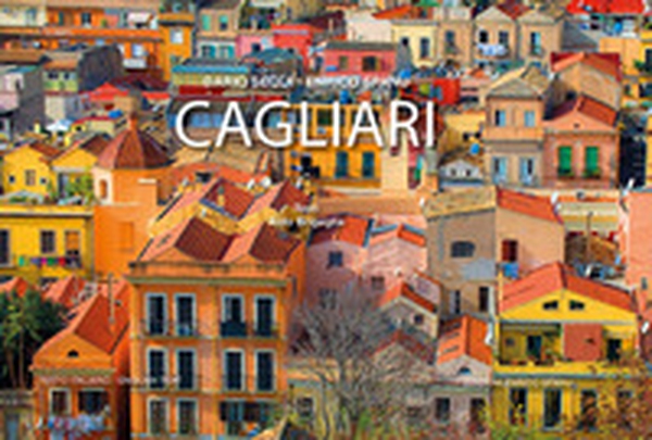 Cagliari. Ediz. italiana e inglese - Librerie.coop