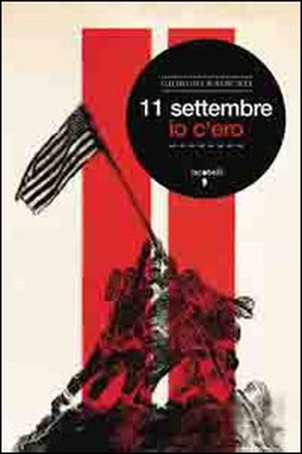 11 settembre. Io c'ero - Librerie.coop 11 settembre. Io c'ero - Librerie.coop