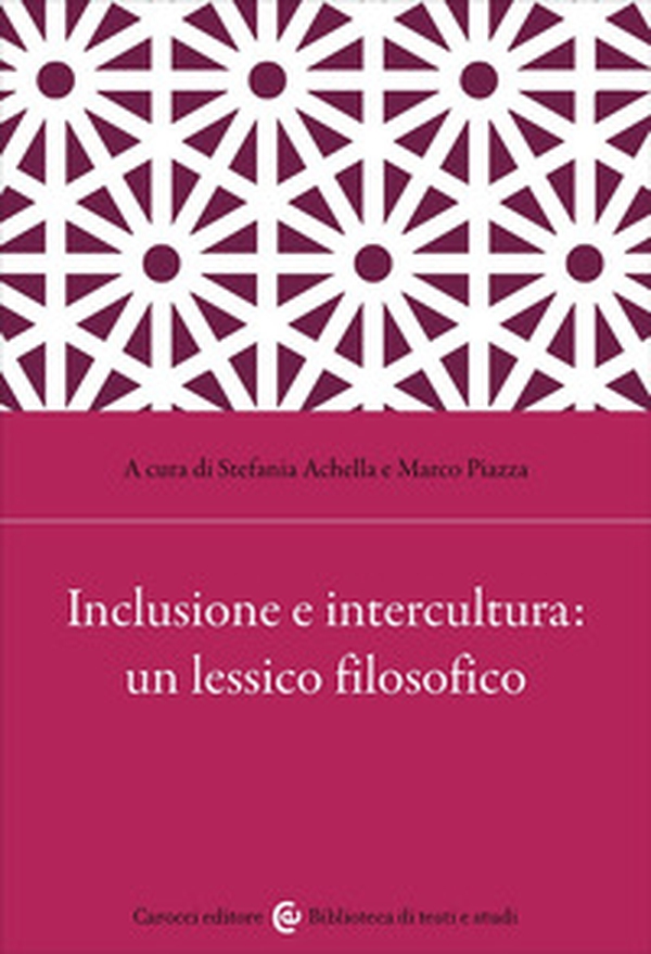 Inclusione e intercultura: un lessico filosofico - Librerie.coop Inclusione e intercultura: un lessico filosofico - Librerie.coop