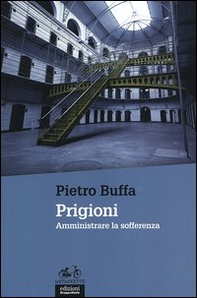 Prigioni. Amministrare la sofferenza - Librerie.coop